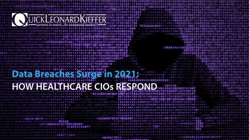 How healthcare CIOs respond to data breach surge