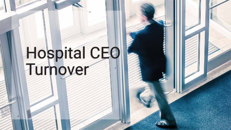 Hospital CEO Turnover