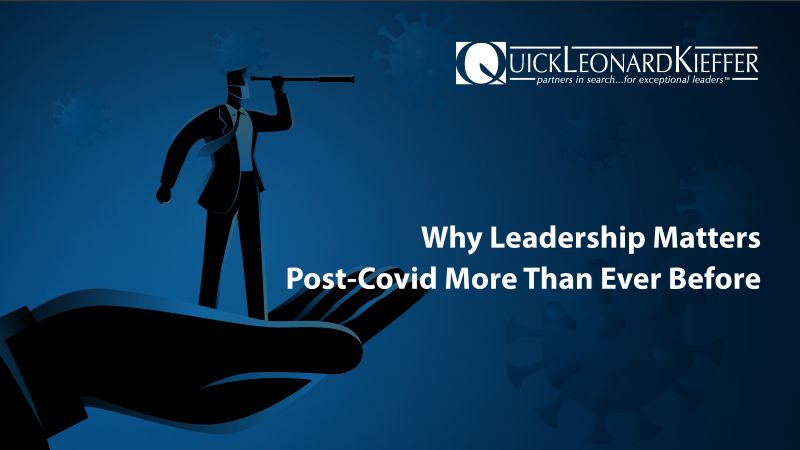 Why Leadership Matters Post-Covid More
